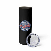 Proud Parents Skinny Tumbler Awesome Like My Daughter - Wonder Print Shop