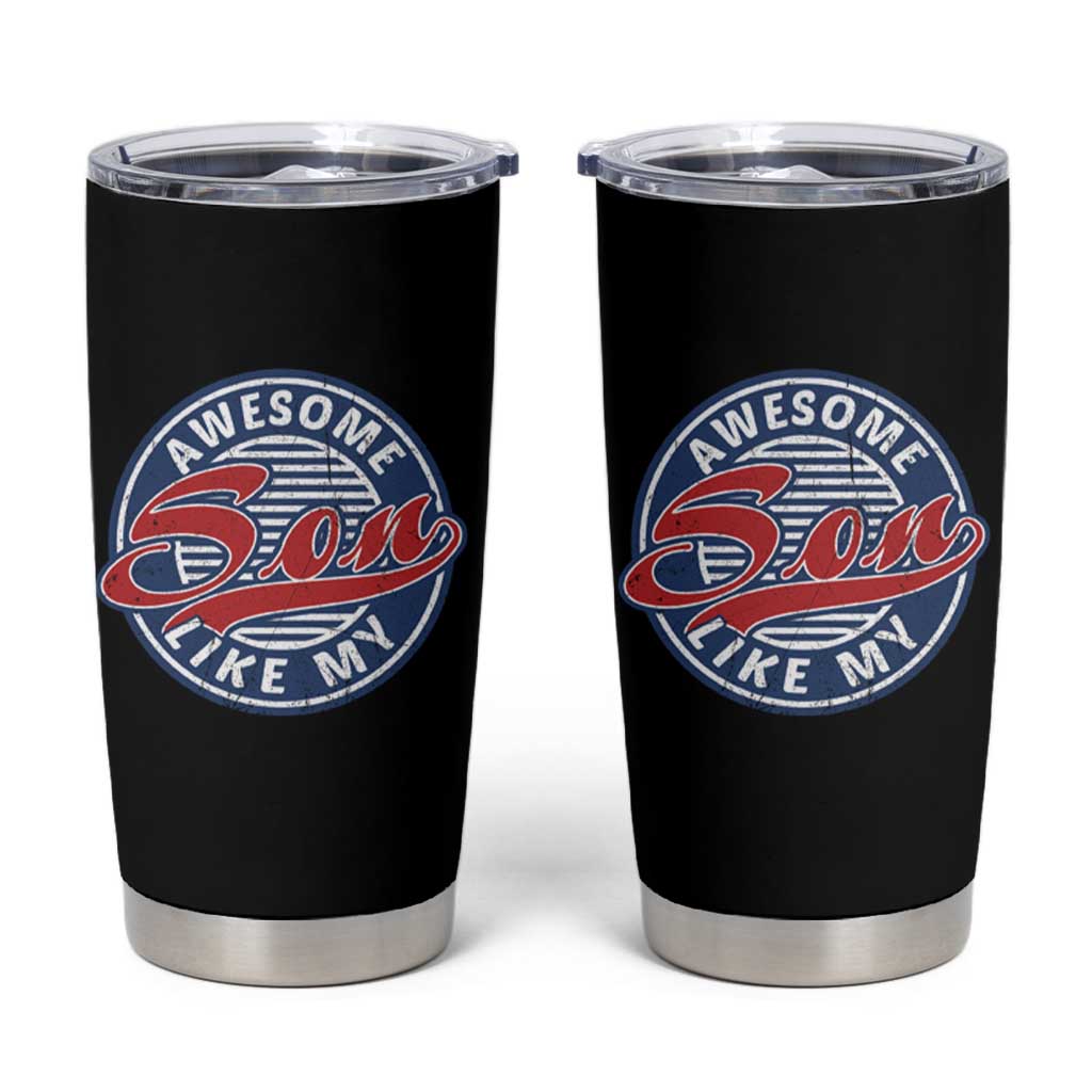 Proud Parents Tumbler Cup Awesome Like My Son - Wonder Print Shop