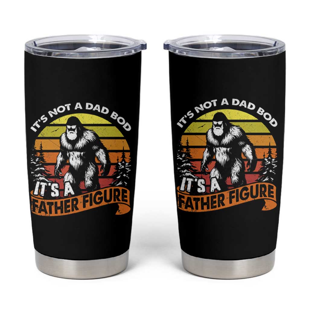 Funny Bigfoot Dad Tumbler Cup It's Not A Dad Bod It's A Father Figure - Wonder Print Shop