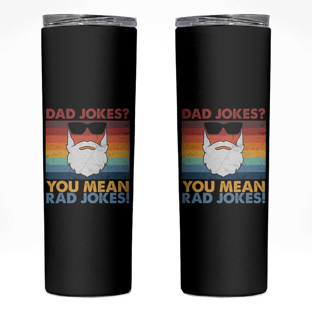 Funny Dad Jokes Skinny Tumbler I Think You Mean Rad Jokes Father's Day Vintage - Wonder Print Shop