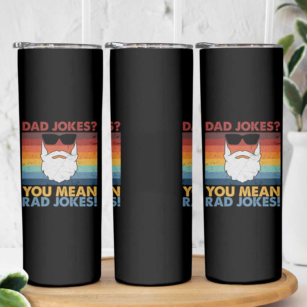 Funny Dad Jokes Skinny Tumbler I Think You Mean Rad Jokes Father's Day Vintage - Wonder Print Shop