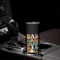 Funny Dad Skinny Tumbler Dad Jokes Are How Eye Roll Father's Day - Wonder Print Shop