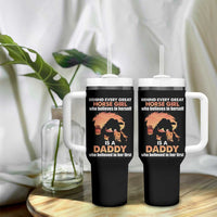 Horse Dad Tumbler With Handle Behind Every Great Horse Girl Who Believes Is A Daddy - Wonder Print Shop