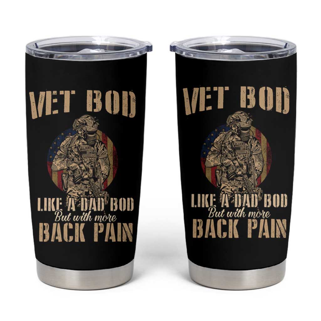 Veteran Dad Tumbler Cup Vet Bod Like Dad Bod But With More Back Pain - Wonder Print Shop