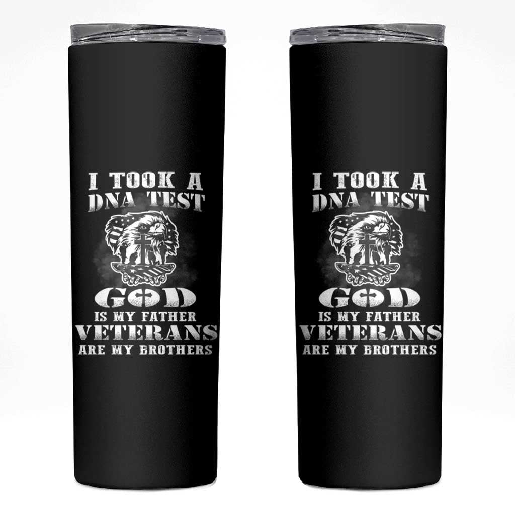 American Veteran Skinny Tumbler I Took A DNA Test God Is My Father Veterans Are My Brothers American Eagle - Wonder Print Shop