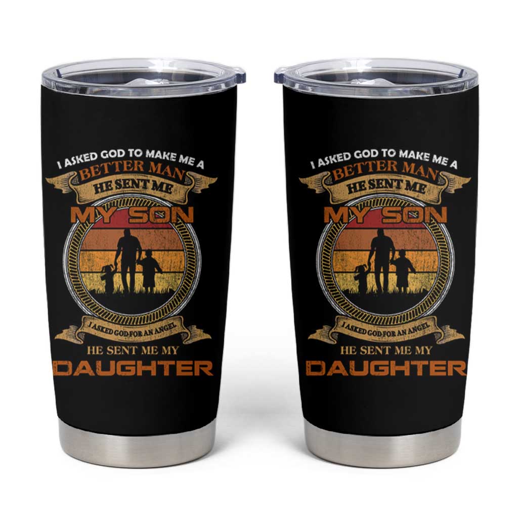 Dad Of Two Tumbler Cup I Asked God He Sent Me My Son And My Daughter - Wonder Print Shop