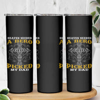 Dad Memorial Skinny Tumbler Heaven Needed A Hero God Picked My Dad - Wonder Print Shop