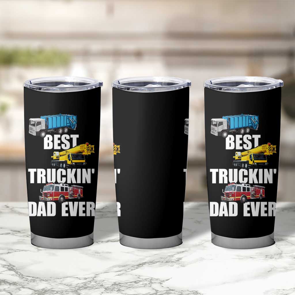 Trucker Dad Tumbler Cup Best Trucking Dad Ever Truck Driver Father's Day - Wonder Print Shop