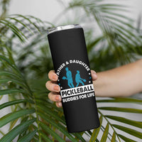 Pickleball Dad Skinny Tumbler Father And Daughter Pickleball Buddies For Life - Wonder Print Shop