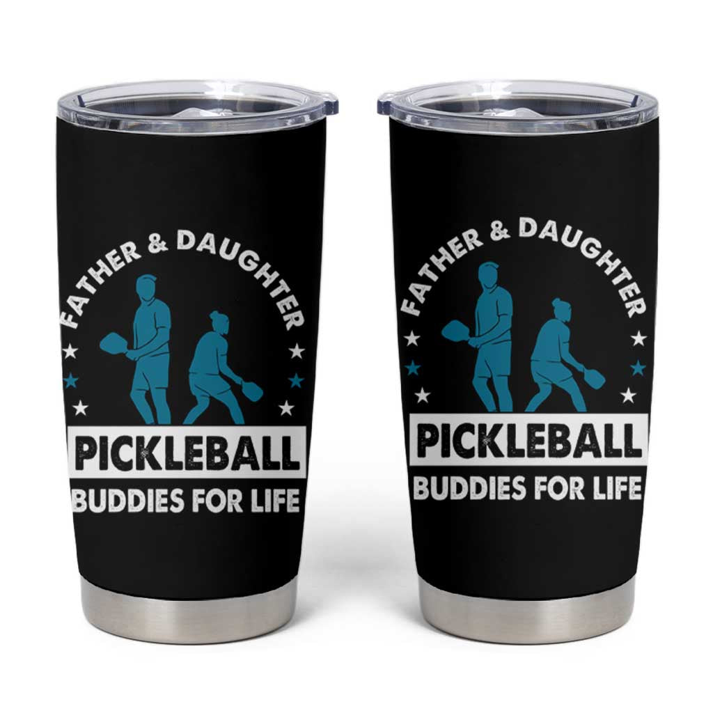 Pickleball Dad Tumbler Cup Father And Daughter Pickleball Buddies For Life - Wonder Print Shop