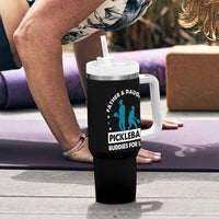 Pickleball Dad Tumbler With Handle Father And Daughter Pickleball Buddies For Life - Wonder Print Shop
