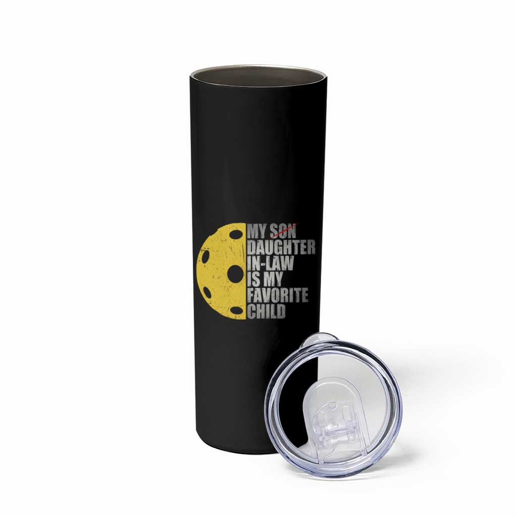 Funny Pickleball Skinny Tumbler Not My Son My Daughter In Law Is My Favorite Child - Wonder Print Shop