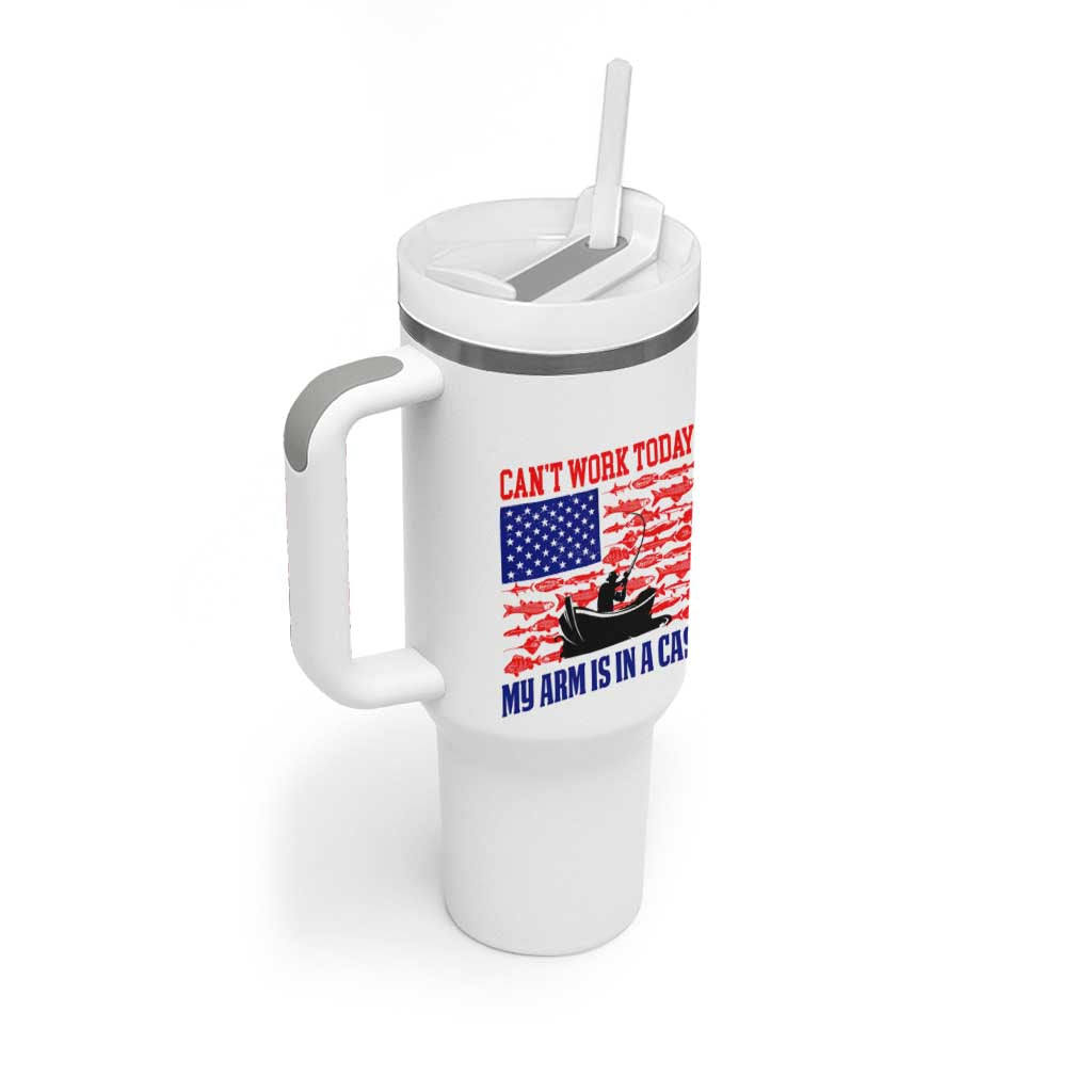 Funny Fishing Tumbler With Handle I Can't Work Today My Arm Is In A Cast Fisherman US Flag - Wonder Print Shop