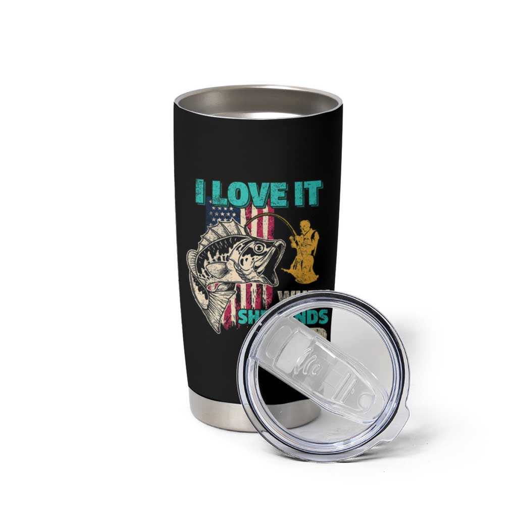 Funny Fishing Tumbler Cup I Love It When She Bends Over Fisherman Fishing Rod - Wonder Print Shop