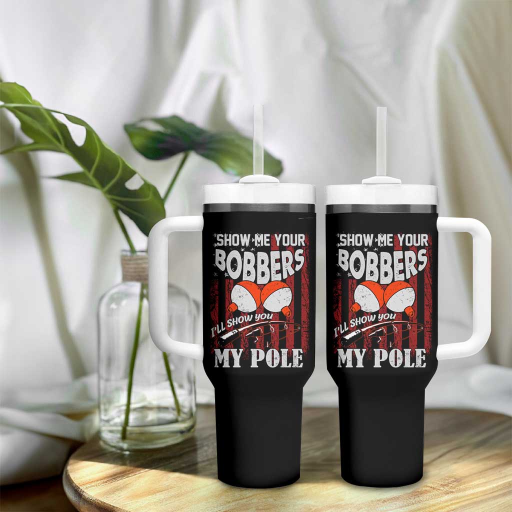 Funny Fishing Tumbler With Handle Show Me Your Bobbers I'll Show You My Pole Retro US Flag - Wonder Print Shop