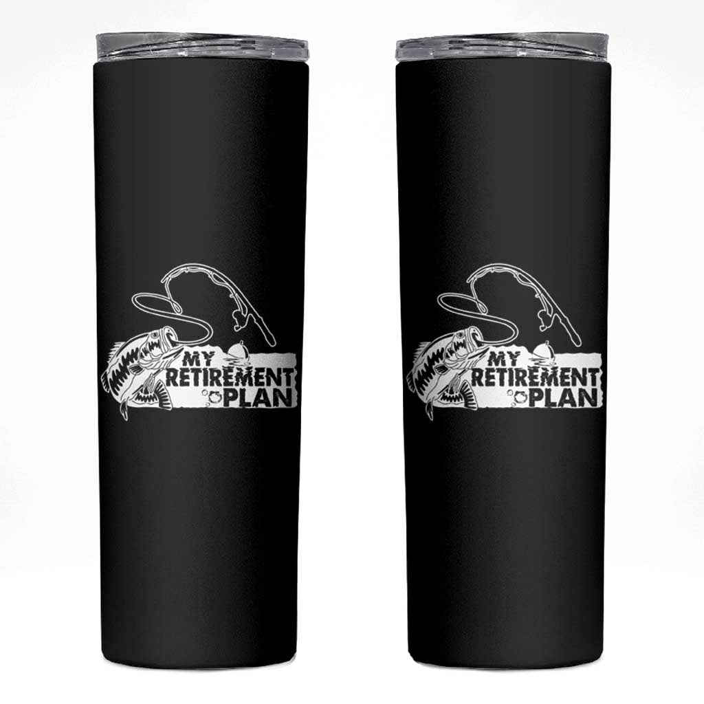 Funny Retirement Plan Fishing Skinny Tumbler Fisherman - Wonder Print Shop