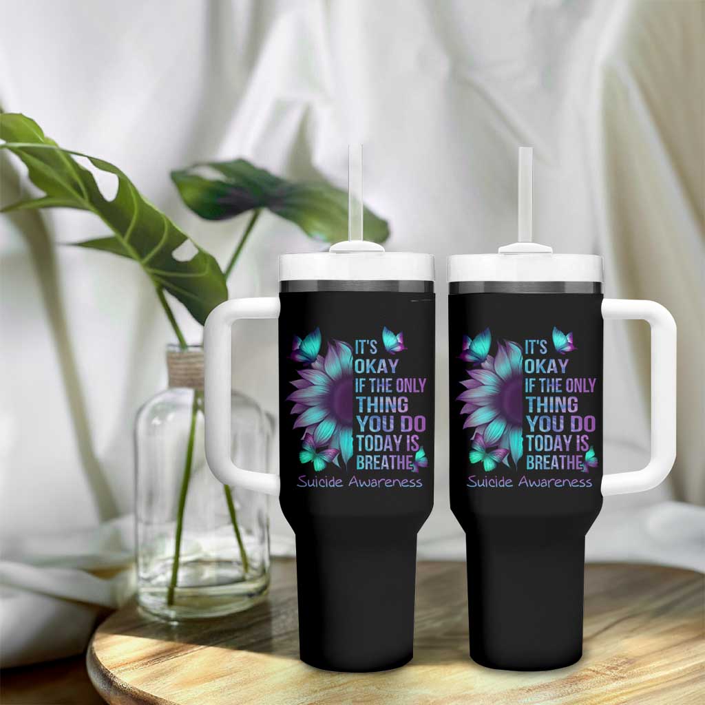 Suicide Prevention Awareness Tumbler With Handle Teal Purple Gradient Sunflower It's Ok If The Only Thing You Do Today Is Breathe - Wonder Print Shop