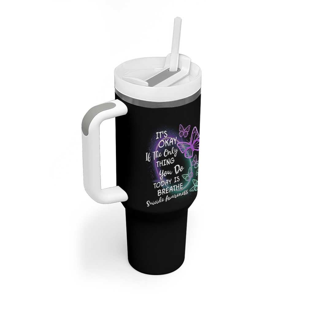 Suicide Prevention Awareness Tumbler With Handle Teal Purple Butterfly It's Ok If The Only Thing You Do Today Is Breathe - Wonder Print Shop