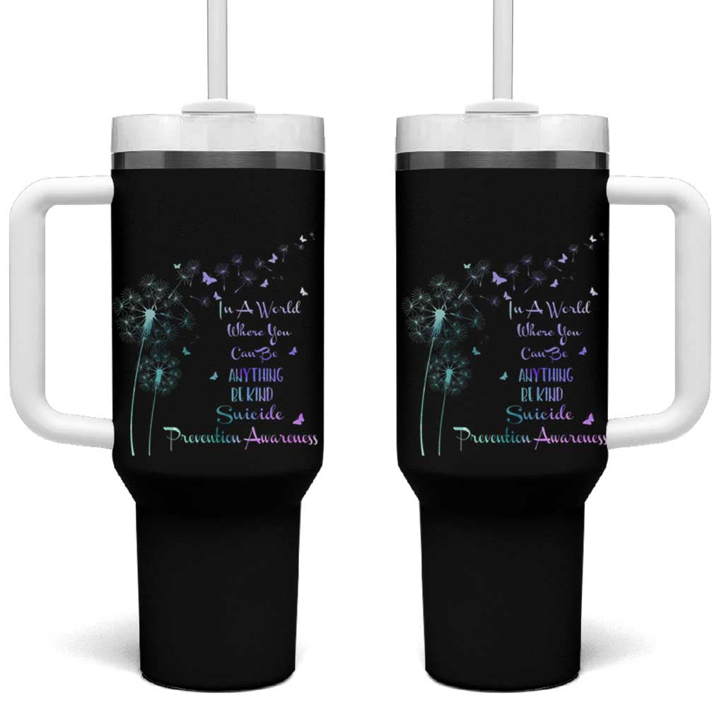 Suicide Prevention Awareness Tumbler With Handle Teal Purple Gradient Dandelions In A World Be Kind - Wonder Print Shop