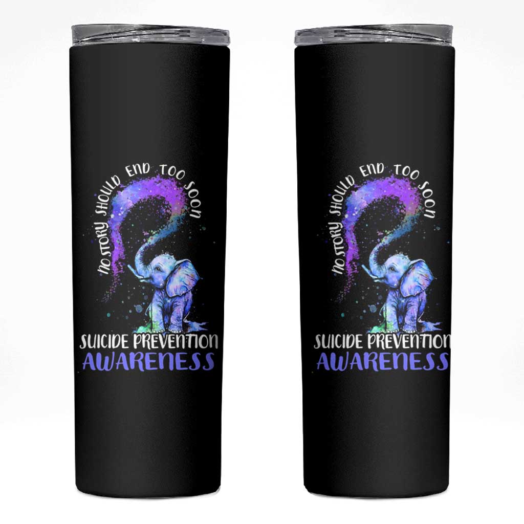 Suicide Prevention Awareness Skinny Tumbler Teal Purple Elephant No Story Should End Too Soon - Wonder Print Shop