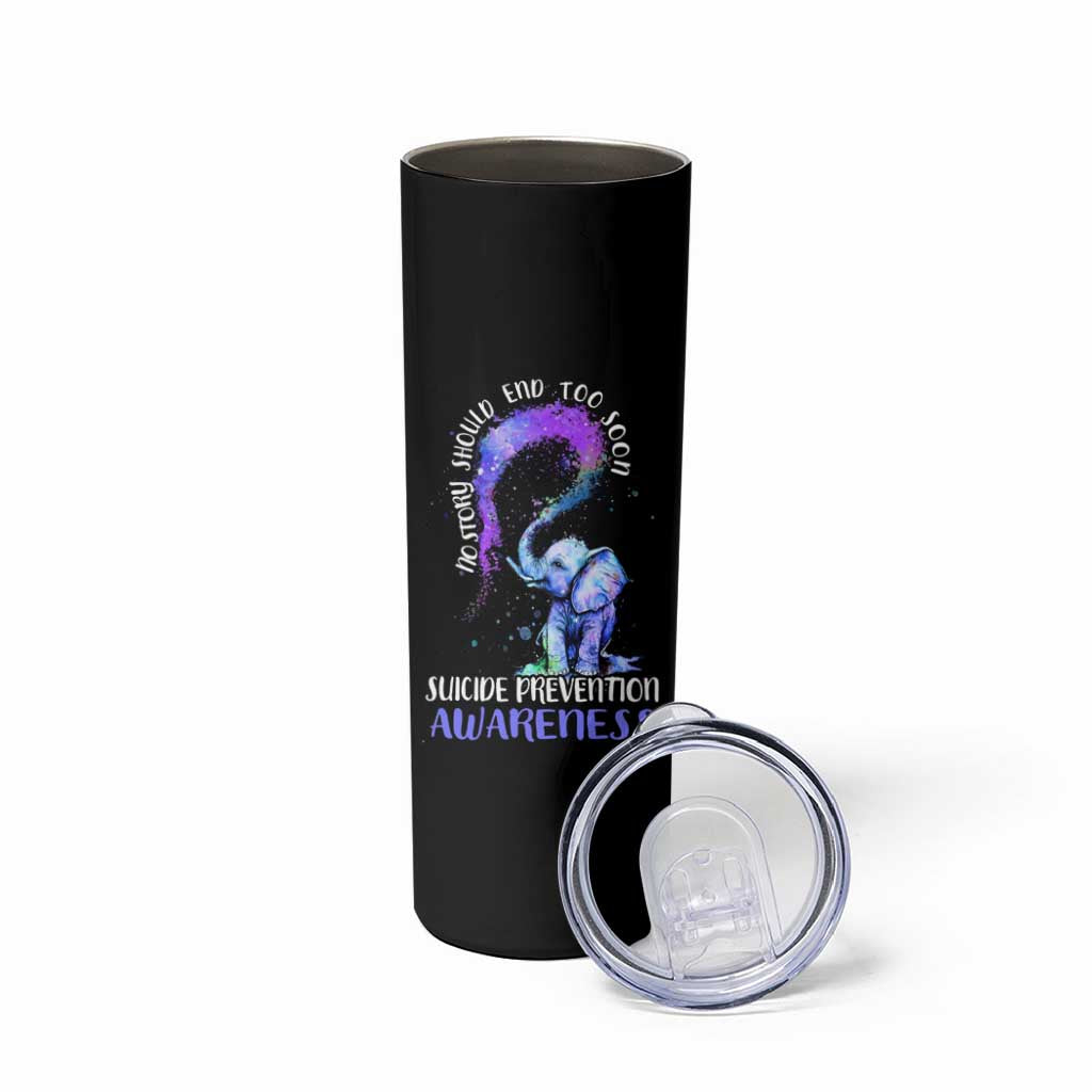 Suicide Prevention Awareness Skinny Tumbler Teal Purple Elephant No Story Should End Too Soon - Wonder Print Shop