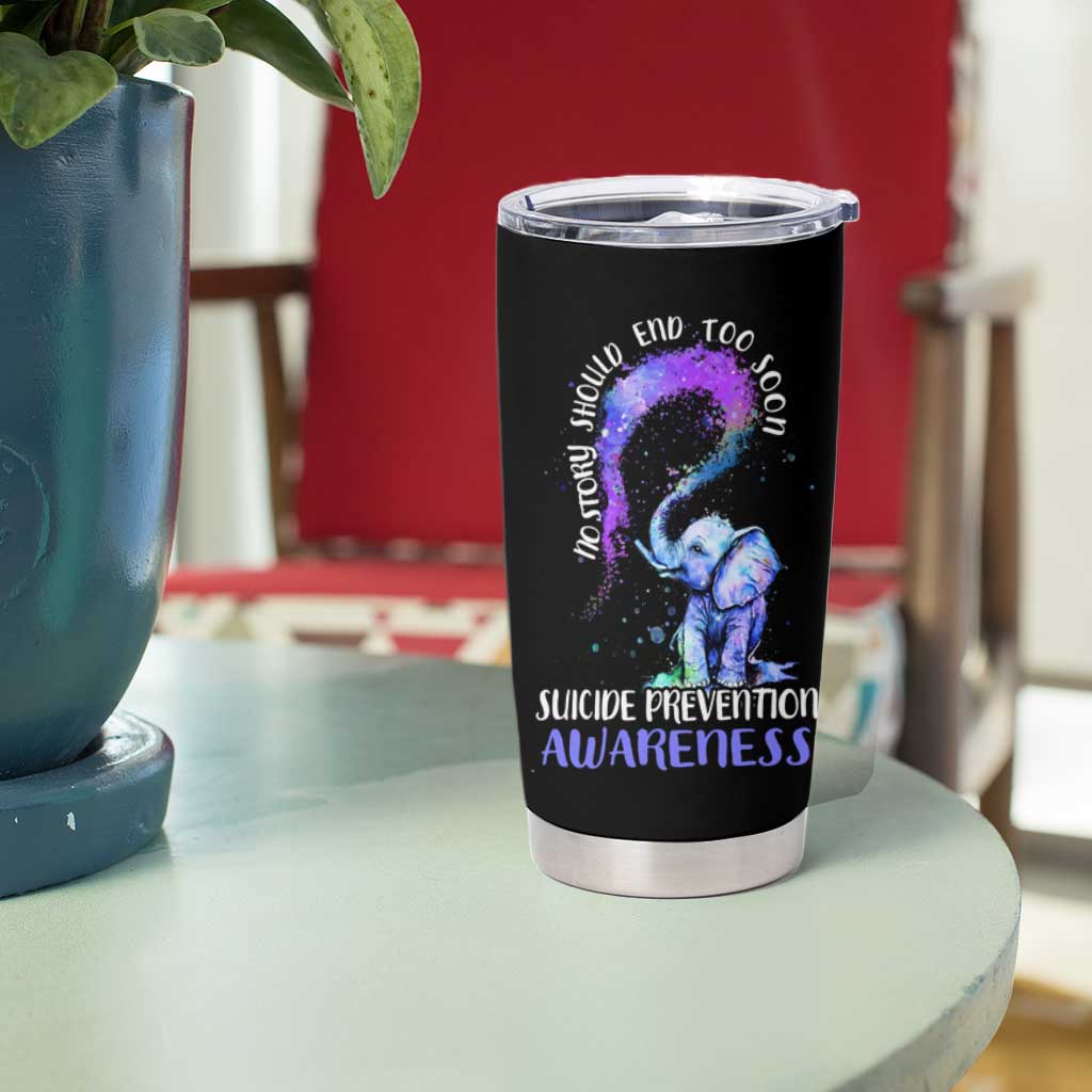 Suicide Prevention Awareness Tumbler Cup Teal Purple Elephant No Story Should End Too Soon - Wonder Print Shop