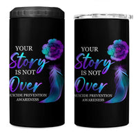 Suicide Prevention Awareness 4 in 1 Can Cooler Tumbler Teal Purple Gradient Floral Semicolon Your Story Is Not Over Stay - Wonder Print Shop