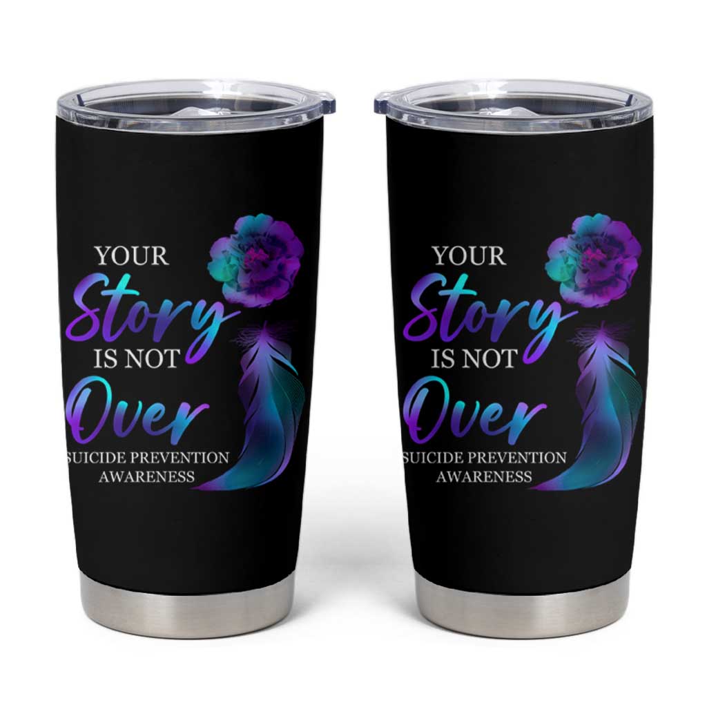 Suicide Prevention Awareness Tumbler Cup Teal Purple Gradient Floral Semicolon Your Story Is Not Over Stay - Wonder Print Shop