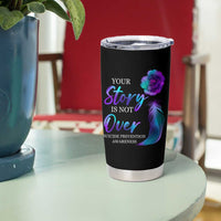 Suicide Prevention Awareness Tumbler Cup Teal Purple Gradient Floral Semicolon Your Story Is Not Over Stay - Wonder Print Shop
