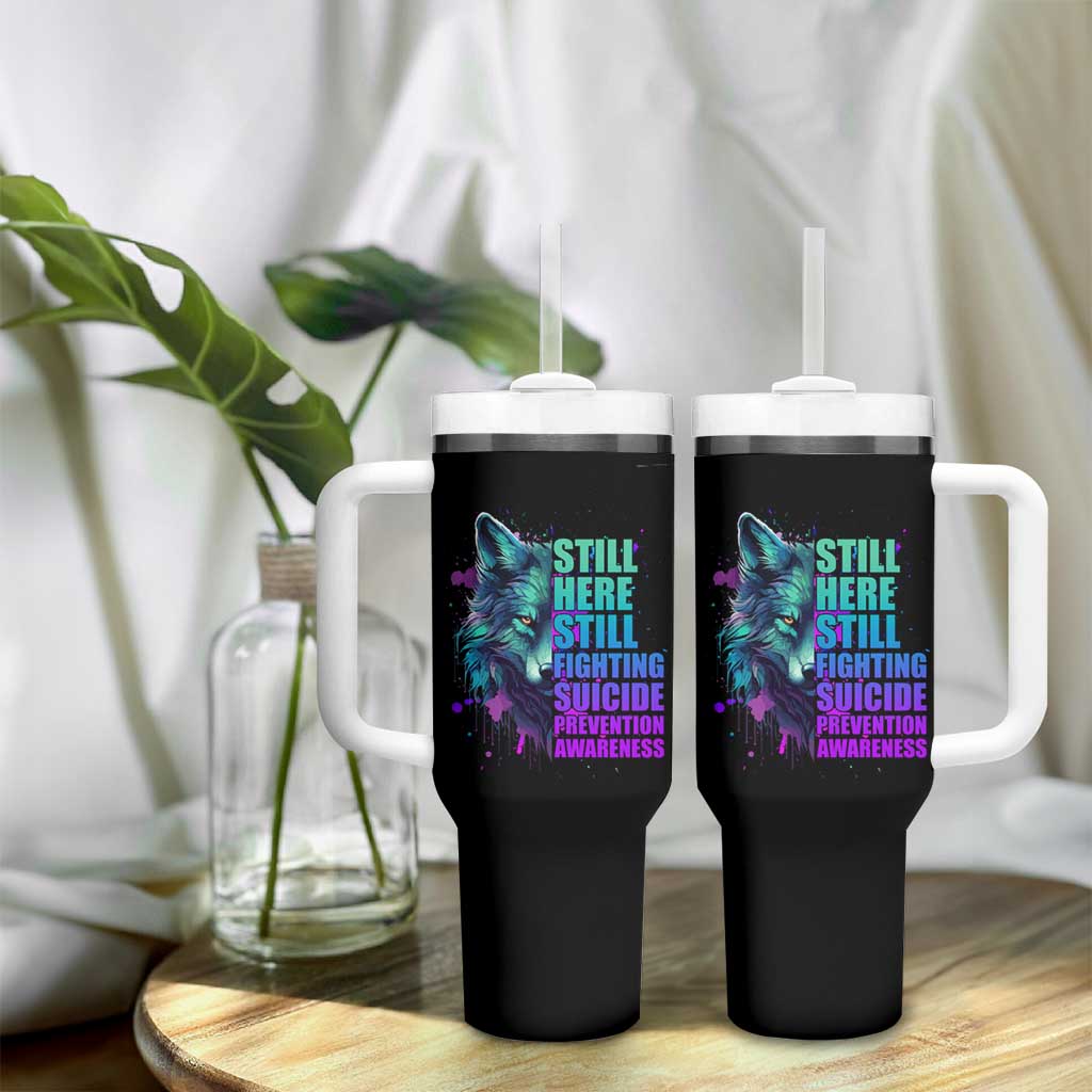 Suicide Prevention Awareness Tumbler With Handle Teal Purple Motivational Wolf Still Here Still Fighting - Wonder Print Shop