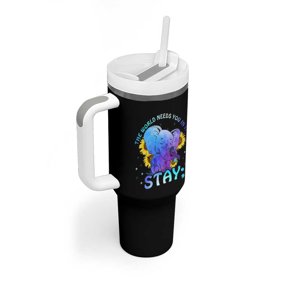 Suicide Prevention Awareness Tumbler With Handle Teal Purple Elephant Sunflower Stay The World Needs You In It - Wonder Print Shop