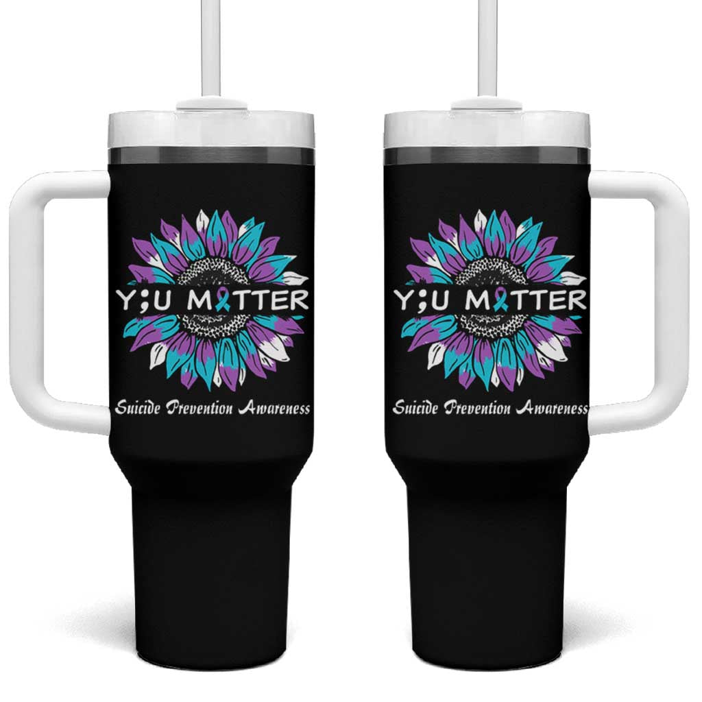 Suicide Prevention Awareness Tumbler With Handle You Matter Teal Purple Sunflower Semicolon - Wonder Print Shop