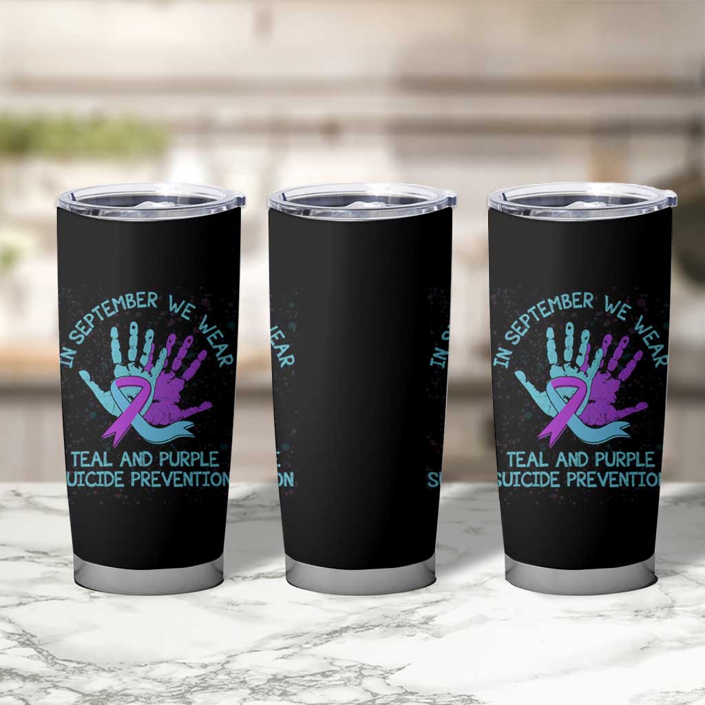 Suicide Prevention Awareness Tumbler Cup In September We Wear Teal Purple Ribbon Support - Wonder Print Shop