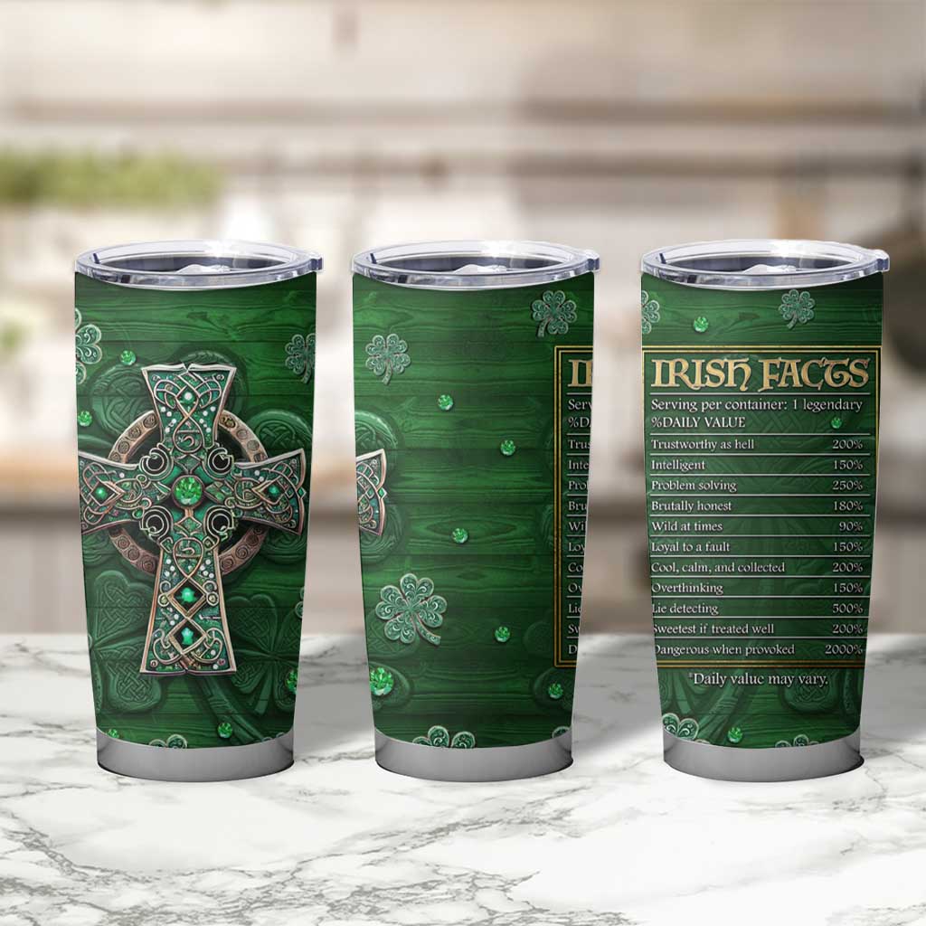 Funny Irish Facts Tumbler Cup Nutrition Facts Celtic Cross Lucky Shamrocks St Patricks Day