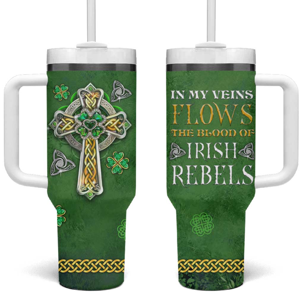 Irish Pride Celtic Cross Tumbler With Handle In My Veins Flows The Blood Of Irish Rebels Ireland