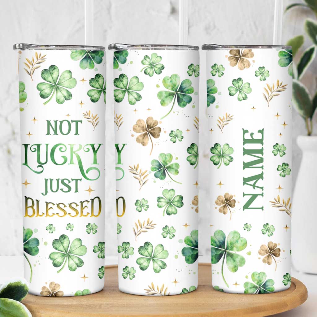 Personalized Irish Green Shamrocks Skinny Tumbler Custom Name Not Lucky Just Blessed
