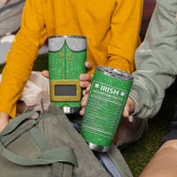 Funny Irish Nutrition Facts Tumbler Cup Green Leprechaun Costume St Patrick's Day