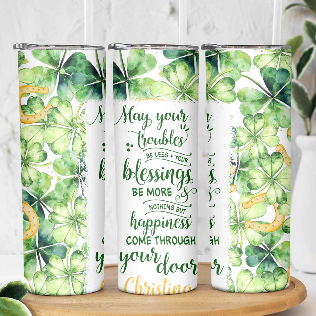 Green Lucky Shamrock Wishes Skinny Tumbler May Your Troubles Be Less And Your Blessings Be More Irish Things