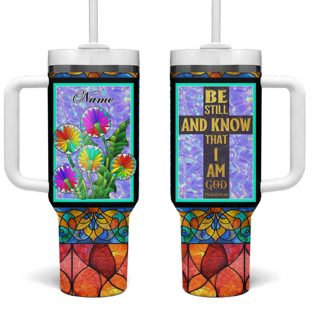 Personalized Christian Faith Stained Glass Printing Tumbler With Handle Custom Name Be Still And Know That I Am God Dandelion Taraxacum Flower