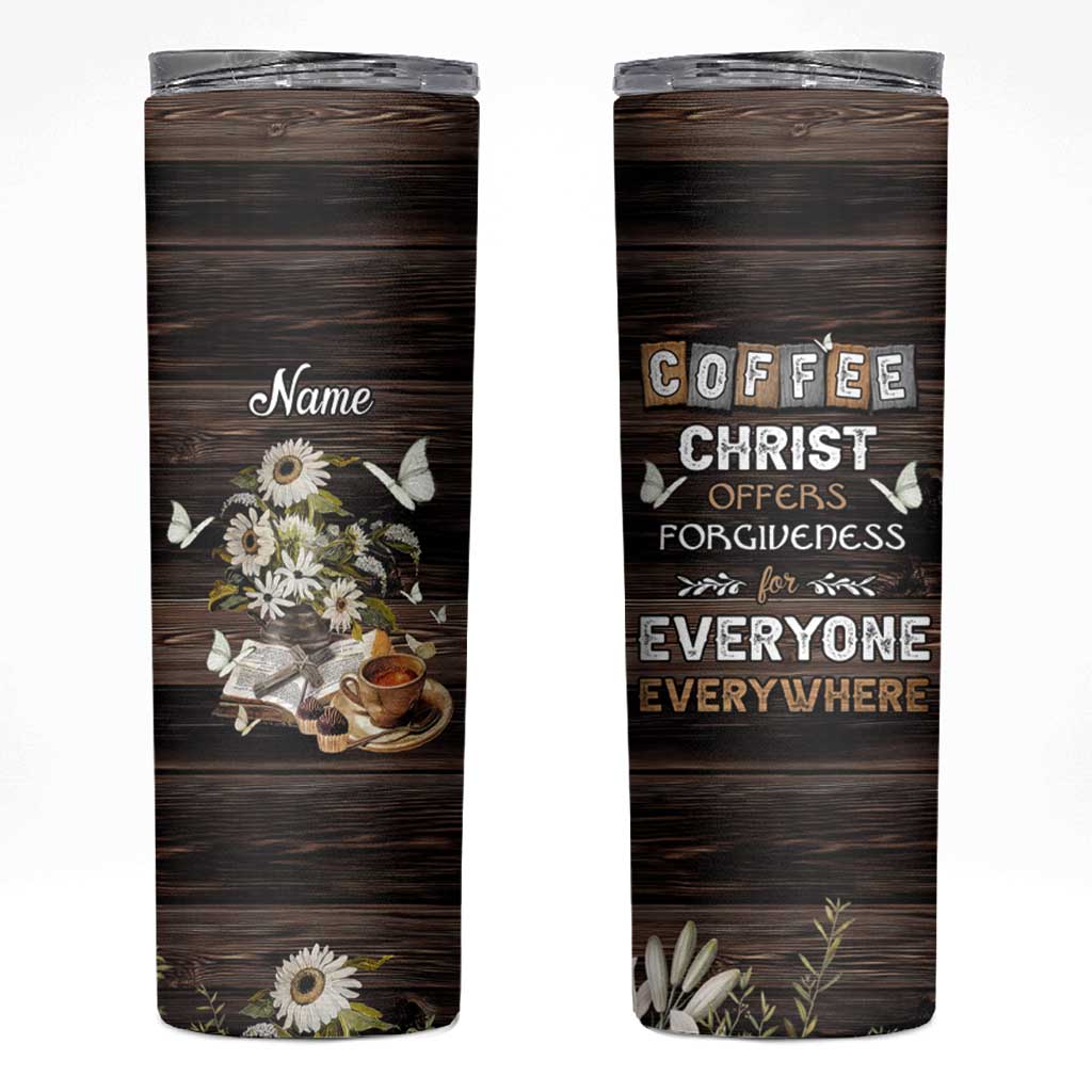 Personalized Christian Faith and Coffee Lover Skinny Tumbler Christ Offers Forgiveness For Everyone Everywhere Funny Definition