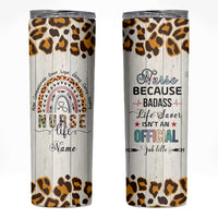 Personalized Funny Nurse Life Skinny Tumbler Custom Name Badass Life Saver Appreciation Leopard Rainbow