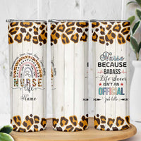 Personalized Funny Nurse Life Skinny Tumbler Custom Name Badass Life Saver Appreciation Leopard Rainbow