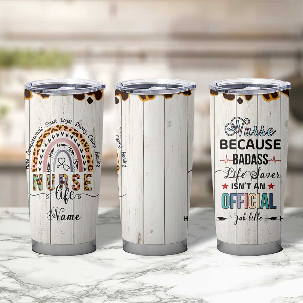Personalized Funny Nurse Life Tumbler Cup Custom Name Badass Life Saver Appreciation Leopard Rainbow
