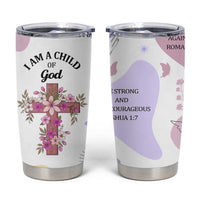 Aesthetic Floral Christian Tumbler Cup I Am A Child Of God Religious Faith Inspirational Bible Verse