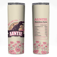 Best Aunt Ever Floral Skinny Tumbler Funny Dinosaur Auntie Nutrition Facts Cute Rex Aunts Gift TB02