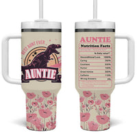 Best Aunt Ever Floral Tumbler With Handle Funny Dinosaur Auntie Nutrition Facts Cute Rex Aunts Gift TB02