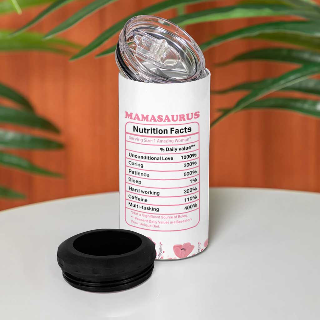 Don't Mess With Mamasaurus 4 in 1 Can Cooler Tumbler Funny Dinosaur Mom Nutrition Facts Cute Rex Floral Mama Mother's Day TB02