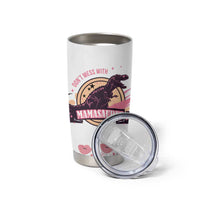 Don't Mess With Mamasaurus Tumbler Cup Funny Dinosaur Mom Nutrition Facts Cute Rex Floral Mama Mother's Day TB02