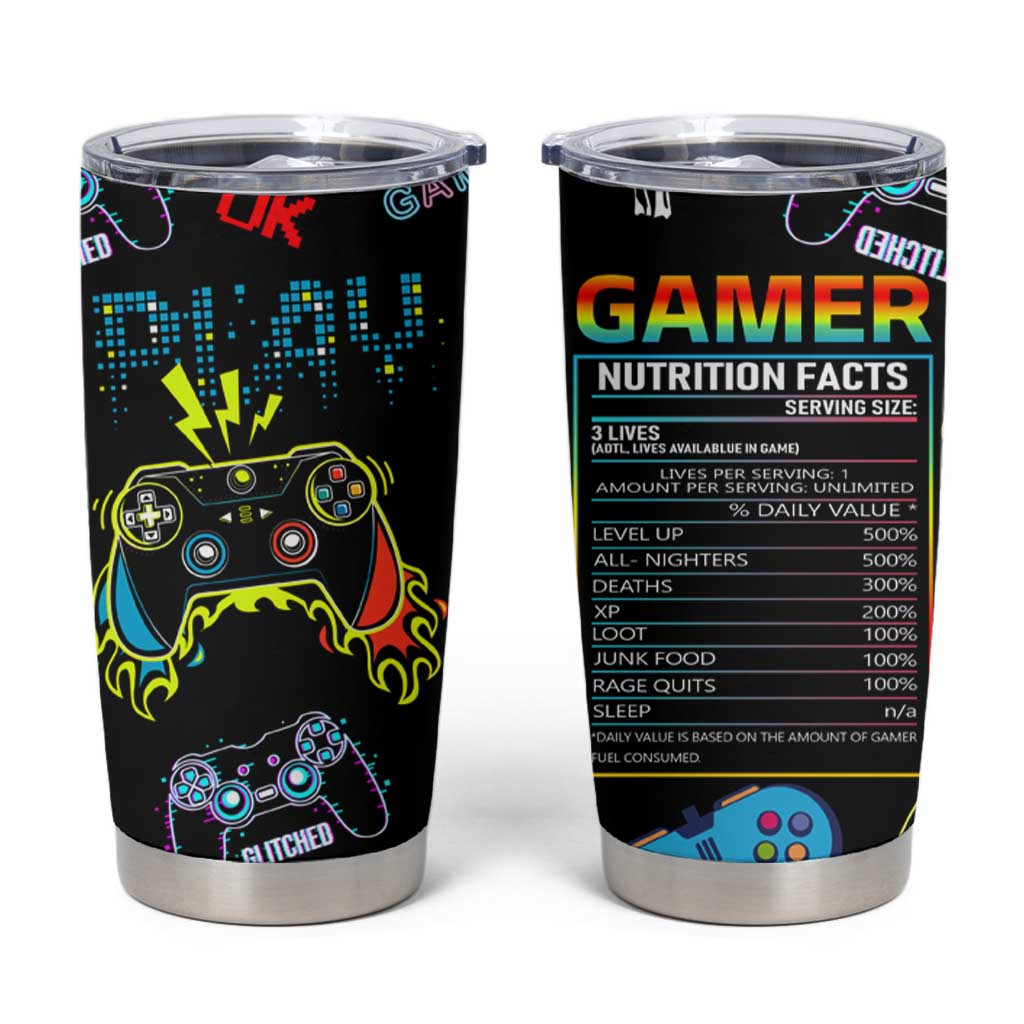 Gamer Nutrition Facts Tumbler Cup Video Game Controller Funny Gaming Gift