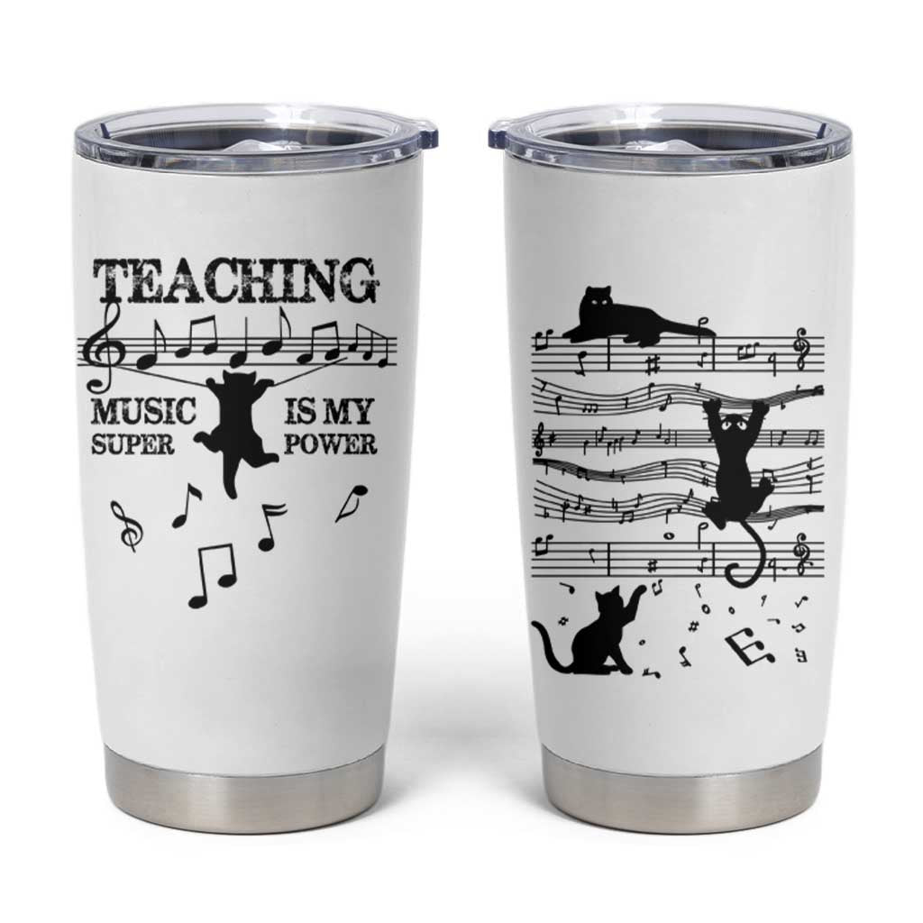 Music Teacher Tumbler Cup Teaching Music Is My Superpower Musicians Funny Cat Music Notes